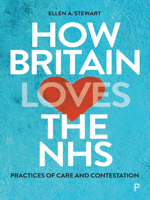 Title details for How Britain Loves the NHS by Ellen A. Stewart - Available